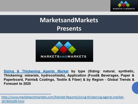 MarketsandMarkets Presents html Sizing & Thickening Agents MarketSizing.