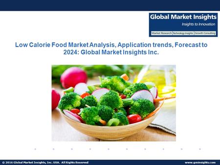 © 2016 Global Market Insights, Inc. USA. All Rights Reserved  Fuel Cell Market size worth $25.5bn by 2024 Low Calorie Food Market Analysis,