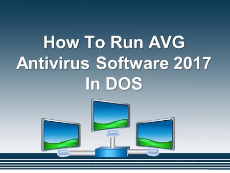 How To Run AVG Antivirus Software 2017 In DOS. AVG is antivirus software used to detect and remove the virus from your system. It is an international.