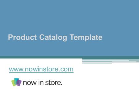 Product Catalog Template - www.nowinstore.com