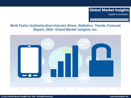 © 2016 Global Market Insights, Inc. USA. All Rights Reserved  Fuel Cell Market size worth $25.5bn by 2024 Multi Factor Authentication.