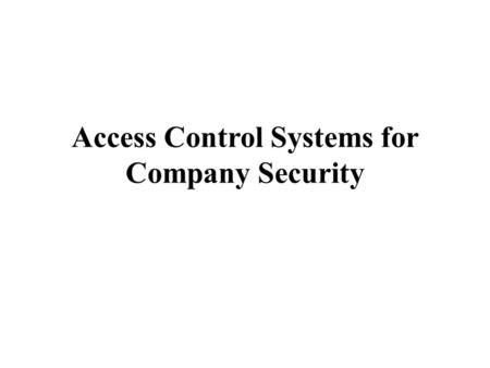 Access Control Systems for Company Security. Within the international of company security, there are ever converting technologies that try to keep businesses.