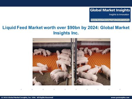 © 2016 Global Market Insights, Inc. USA. All Rights Reserved  Fuel Cell Market size worth $25.5bn by 2024 Liquid Feed Market worth over.