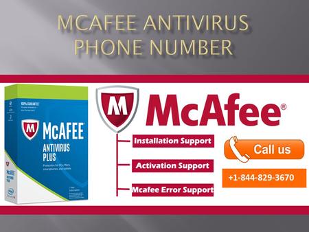 McAfee Antivirus Phone Number McAfee Antivirus Phone Number offers technical support.