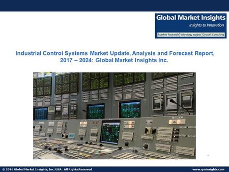 © 2016 Global Market Insights, Inc. USA. All Rights Reserved  Fuel Cell Market size worth $25.5bn by 2024 Industrial Control Systems.