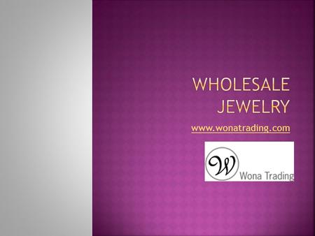 Wholesale Jewelry  From the finest wholesale accessories to fashion jewelry and what not -  is the.