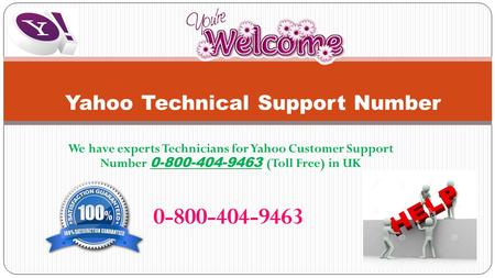 Yahoo Technical Support Number UK 0-800-404-9463 For instant Solution