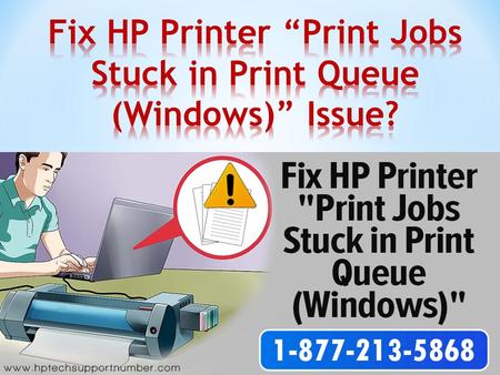 Fix HP Printer “Print Jobs Stuck in Print Queue (Windows)” Issue HP is one of the reliable manufacturers of printer and has highly range of users around.