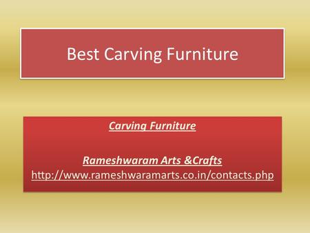 Best Carving Furniture Carving Furniture Rameshwaram Arts &Crafts  Carving Furniture Rameshwaram Arts &Crafts.