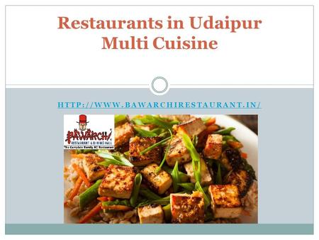 Restaurants in Udaipur Multi Cuisine.