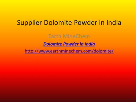 Supplier Dolomite Powder in India Earth MineChem Dolomite Powder in India