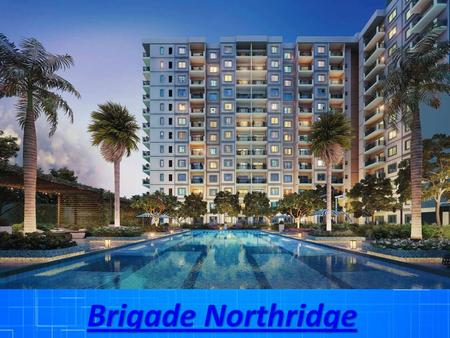  Brigade Northridge is one of the luxury residential apartments by Brigade Group, This project is located in Kogilu Cross, Near Jakkur, Bangalore. 
