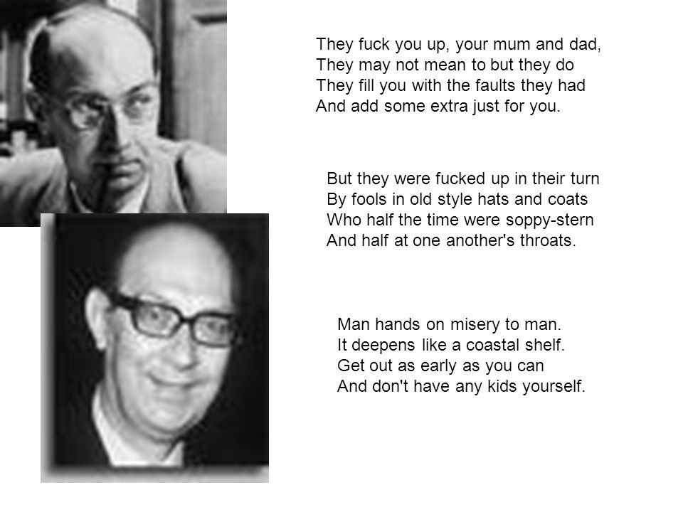 Philip Larkin Fuck You Up 96