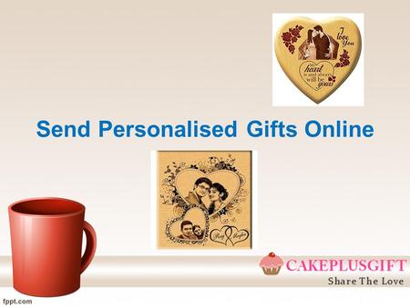 Send Personalised Gifts Online. Unique Personalized Gifts Online.