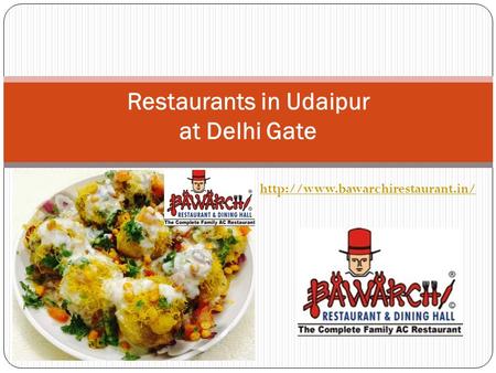Restaurants in Udaipur at Delhi Gate.
