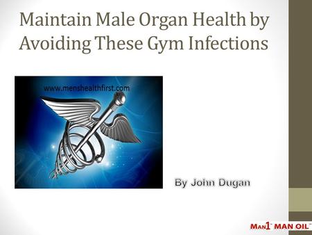 Maintain Male Organ Health by Avoiding These Gym Infections