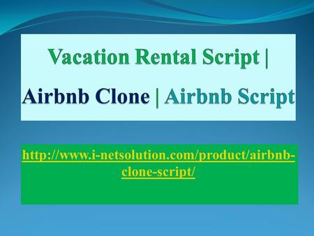 Vacation Rental Script, Airbnb Clone, Airbnb Script