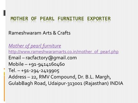 Rameshwaram Arts & Crafts Mother of pearl furniture   – Mobile –