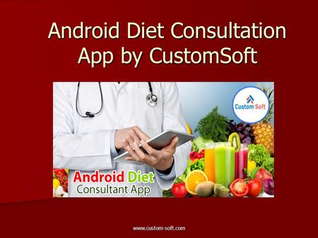 Android Diet Consultation App by CustomSoft.