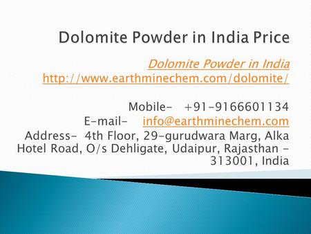 Dolomite Powder in India  Mobile Address- 4th.