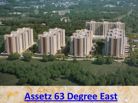 Assetz 63 Degree East.  Assetz 63 Degree East launches a residential apartment by top builder Assetz Lifestyle, Placed at Sarjapur Road, East zone of.
