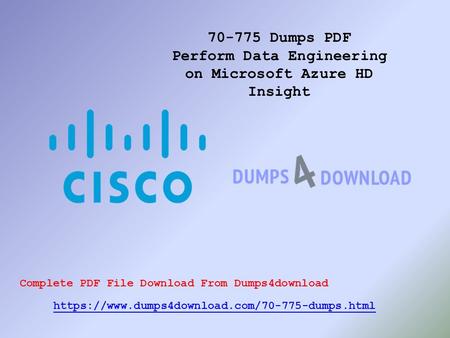 Dumps PDF Perform Data Engineering on Microsoft Azure HD Insight https://www.dumps4download.com/ dumps.html Complete PDF File Download From.