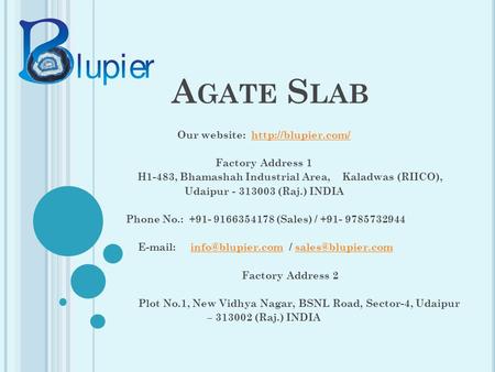 A GATE S LAB Our website:  Factory Address 1 H1-483, Bhamashah Industrial Area, Kaladwas (RIICO), Udaipur