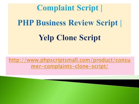 Complaint Script | PHP Business Review Script | Yelp Clone Script
