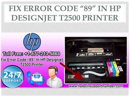 FIX ERROR CODE “89” IN HP DESIGNJET T2500 PRINTER.