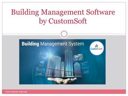 Building Management Software by CustomSoft.
