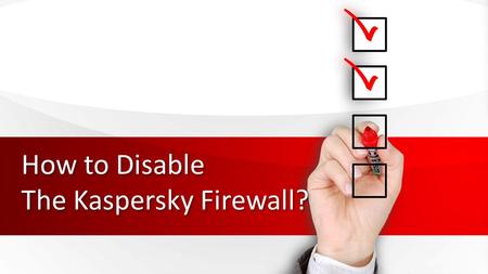 This presentation uses a free template provided by FPPT.com  How to Disable The Kaspersky Firewall?