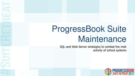 ProgressBook Suite Maintenance