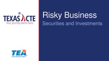 Risky Business Securities and Investments.