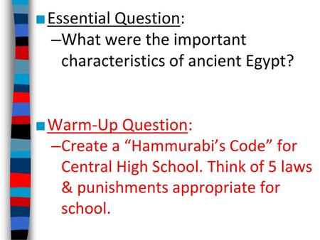 What were the important characteristics of ancient Egypt?