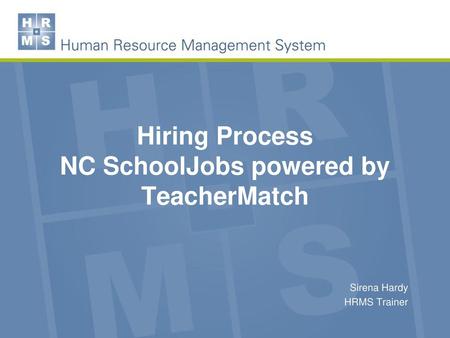 Hiring Process NC SchoolJobs powered by TeacherMatch