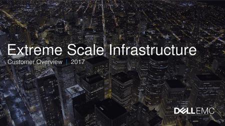 Extreme Scale Infrastructure