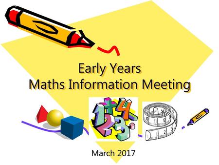 Early Years Maths Information Meeting