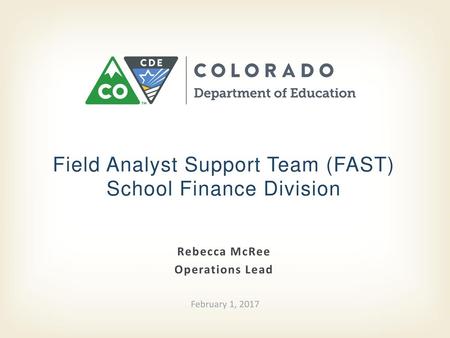 Field Analyst Support Team (FAST) School Finance Division