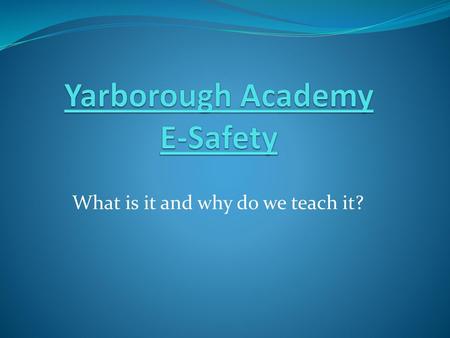 Yarborough Academy E-Safety