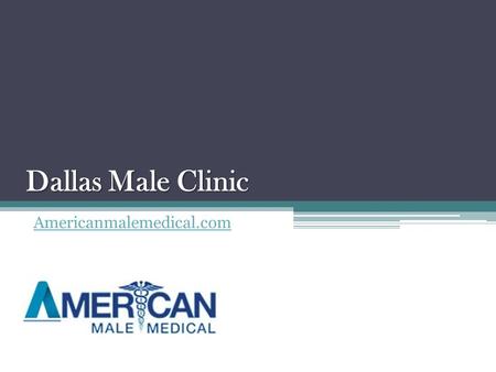 Dallas Male Clinic Americanmalemedical.com.