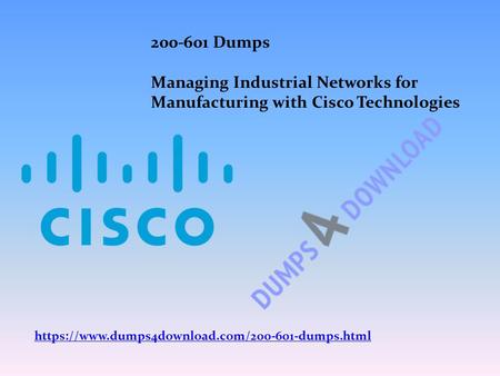 Https://www.dumps4download.com/ dumps.html Dumps Managing Industrial Networks for Manufacturing with Cisco Technologies https://www.dumps4download.com/ dumps.html.