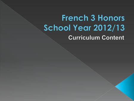 French 3 Honors School Year 2012/13