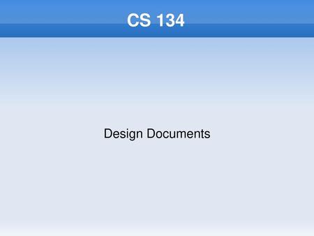 CS 134 Design Documents.