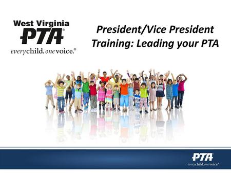 President/Vice President Training: Leading your PTA