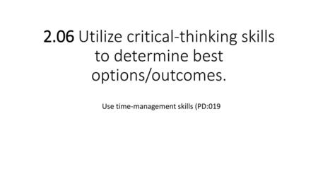 Use time-management skills (PD:019