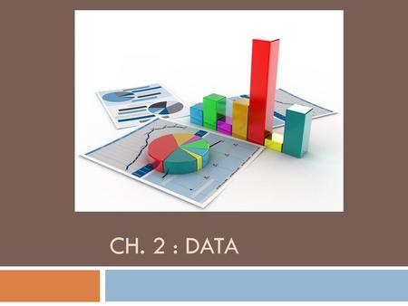 Ch. 2 : data.