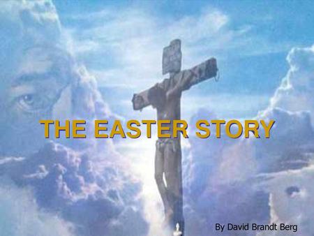 THE EASTER STORY By David Brandt Berg.