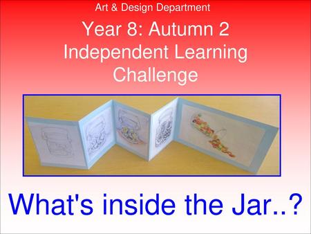 Year 8: Autumn 2 Independent Learning Challenge