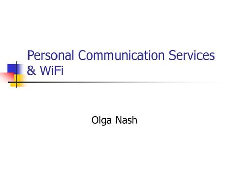 Personal Communication Services & WiFi