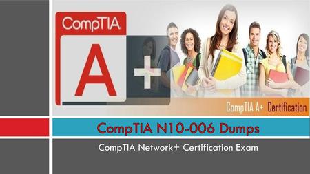 CompTIA Network+ Certification Exam